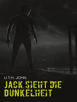 cover image of Jack sieht die Dunkelheit